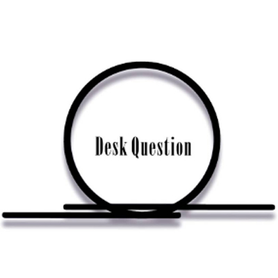 Desk Question